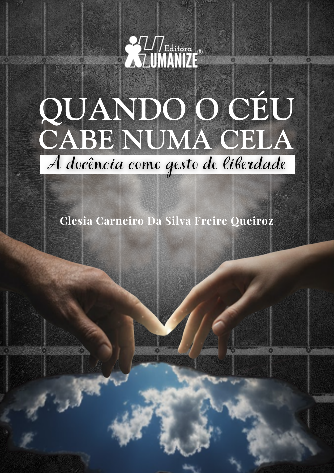 Capa QUANDO O CÉU CABE NUMA CELA