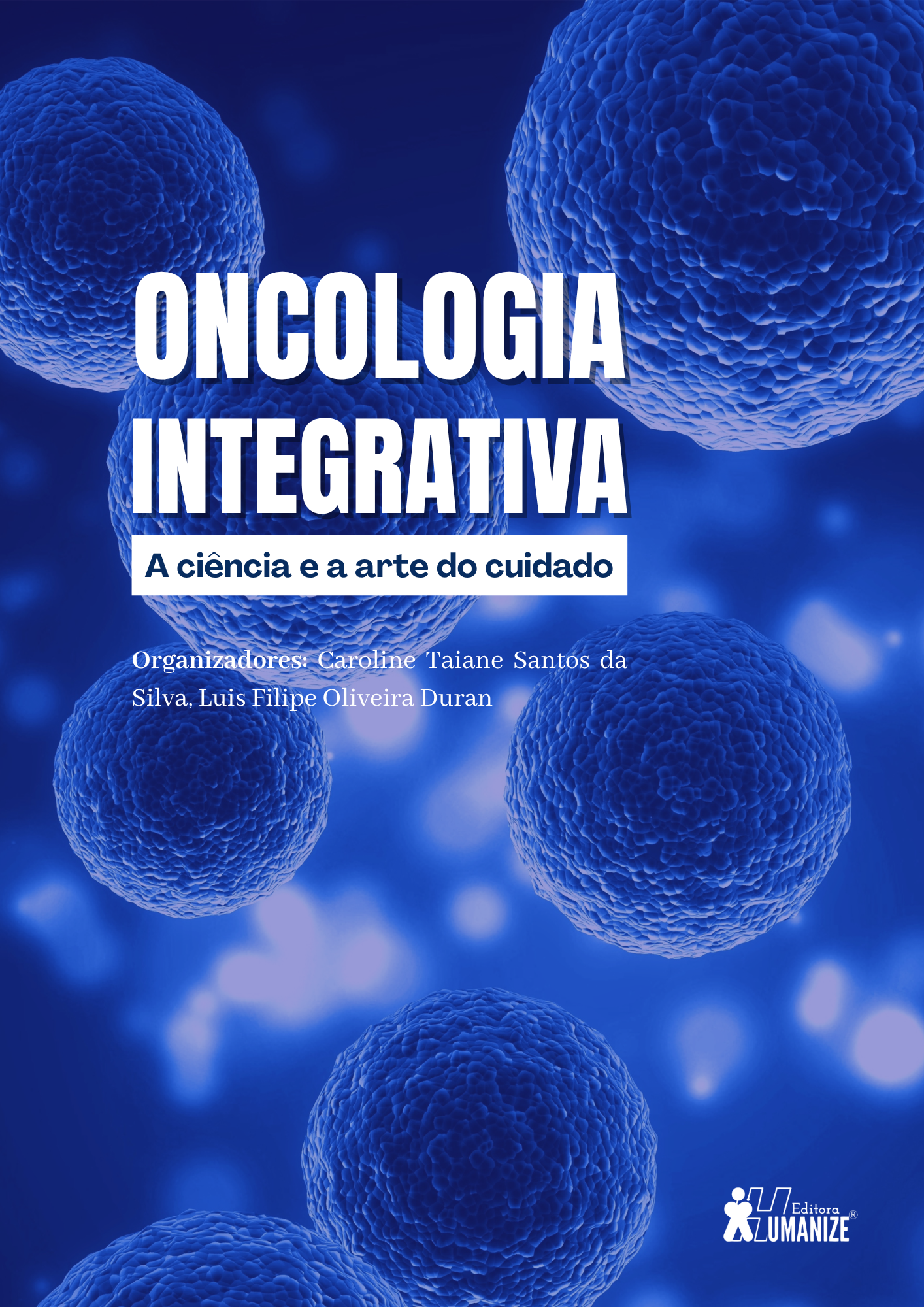 Capa do livro Oncologia Integrativa: A Ciência e a Arte do Cuidado - 3ª Edição